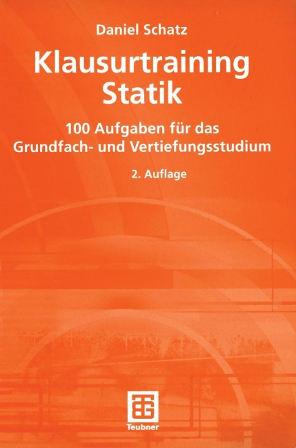 Klausurtraining Statik - Daniel Schatz
