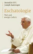 Cover-Bild zum Titel 'Eschatologie - Tod und ewiges Leben' von 'Benedikt XVI.'