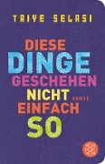 Cover-Bild zum Titel 'Diese Dinge geschehen nicht einfach so' von 'Taiye Selasi'