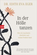 Cover-Bild zum Titel 'In der Hölle tanzen' von 'Edith Eva Eger'