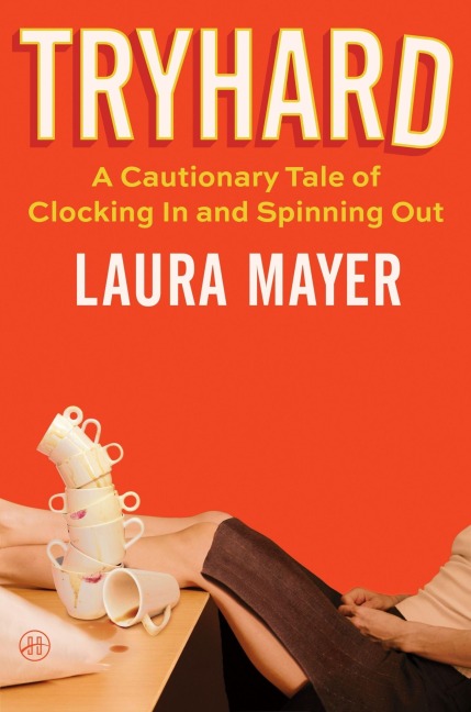 Tryhard - Laura Mayer