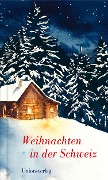 Cover-Bild zum Titel 'Weihnachten in der Schweiz' von ''