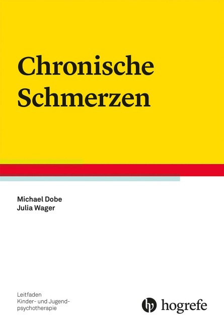 Chronische Schmerzen - Michael Dobe, Julia Wager