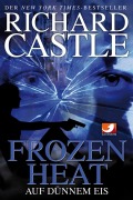 Cover-Bild zum Titel 'Castle 4: Frozen Heat - Auf dünnem Eis' von 'Richard Castle'