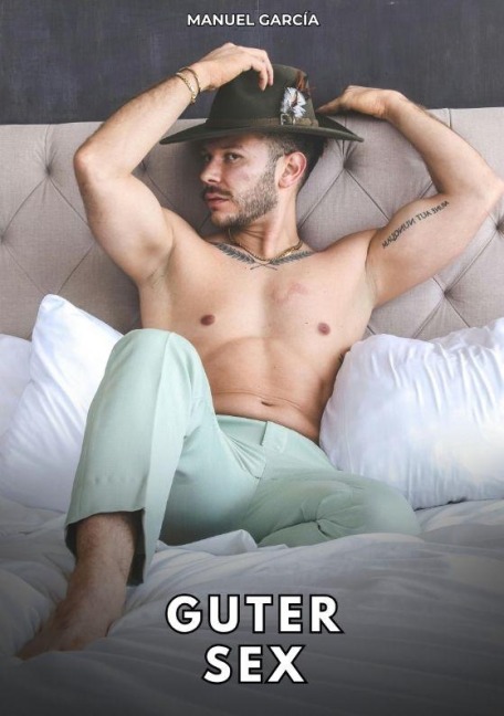 Guter Sex - Manuel García
