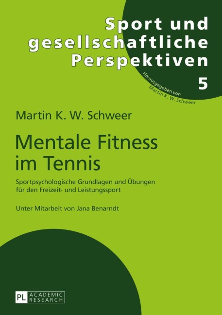 Mentale Fitness im Tennis - Martin K. W. Schweer