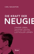 Cover-Bild zum Titel 'Die Kraft der Neugier' von 'Carl Naughton'