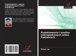 Cover-Bild zum Titel 'Projektowanie i analiza mikropaskowych anten fraktalnych' von 'Mohan Lal'