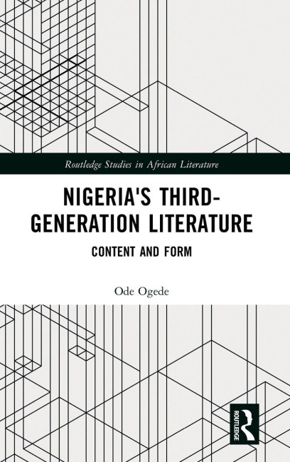 Nigeria's Third-Generation Literature - Ode Ogede
