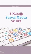 Cover-Bild zum Titel 'Z Kusagi Sosyal Medya ve Din' von 'Seher Varol'