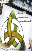 Cover-Bild zum Titel 'La vie commence maintenant' von 'Lucie Grange'