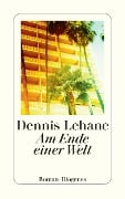 Cover-Bild zum Titel 'Am Ende einer Welt' von 'Dennis Lehane'