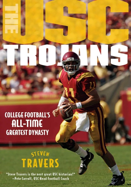 The Usc Trojans - Steven Travers