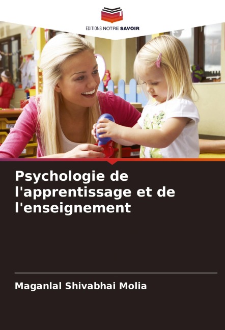 Psychologie de l'apprentissage et de l'enseignement - Maganlal Shivabhai Molia