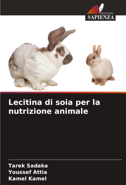 Lecitina di soia per la nutrizione animale - Tarek Sadaka, Youssef Attia, Kamel Kamel