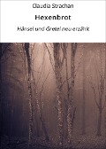 Cover-Bild zum Titel 'Hexenbrot' von 'Claudia Strachan'