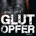 Glutopfer (Ungekürzt) - Michael Lister