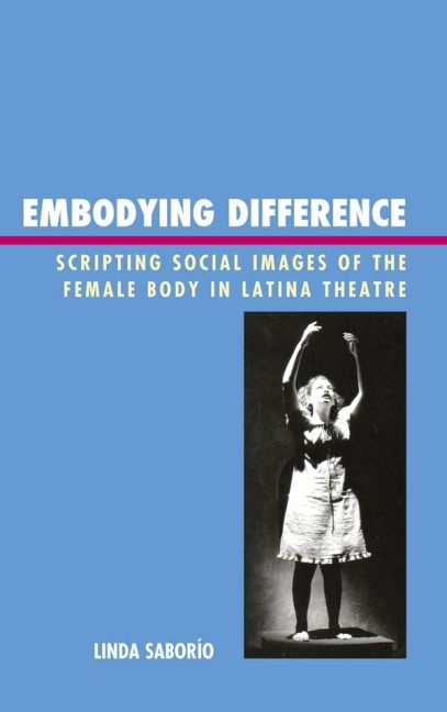 Embodying Difference - Linda Saborío
