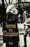 Cover-Bild zum Titel 'Femmes sous l'Occupation' von 'Bertin-C'