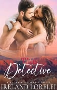 Cover-Bild zum Titel 'The Detective (Vegas Blue Series, #1)' von 'Ireland Lorelei'