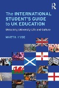 The International Student's Guide to UK Education - Martin Hyde