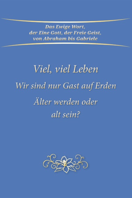 Viel, viel Leben - Gabriele