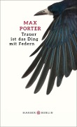 Cover-Bild zum Titel 'Trauer ist das Ding mit Federn' von 'Max Porter'