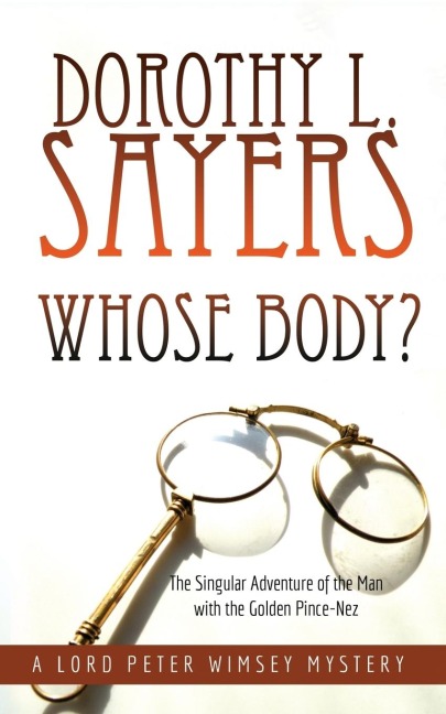Whose Body? - Dorothy L. Sayers