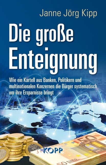 Die große Enteignung - Janne Jörg Kipp