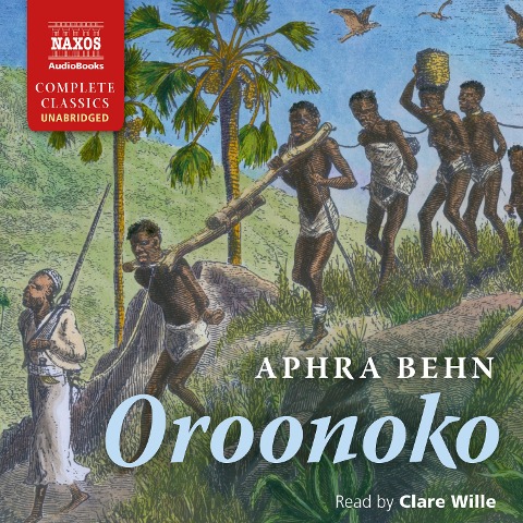 Oroonoko (Unabridged) - Aphra Behn