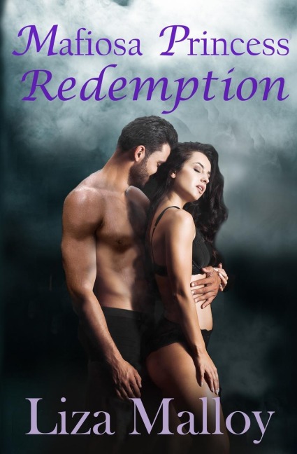 Mafiosa Princess Redemption - Liza Malloy