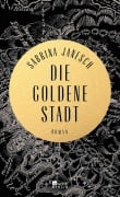 Cover-Bild zum Titel 'Die goldene Stadt' von 'Sabrina Janesch'