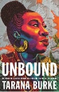 Cover-Bild zum Titel 'Unbound' von 'Tarana Burke'