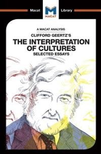 An Analysis of Clifford Geertz's The Interpretation of Cultures - Abena Dadze-Arthur