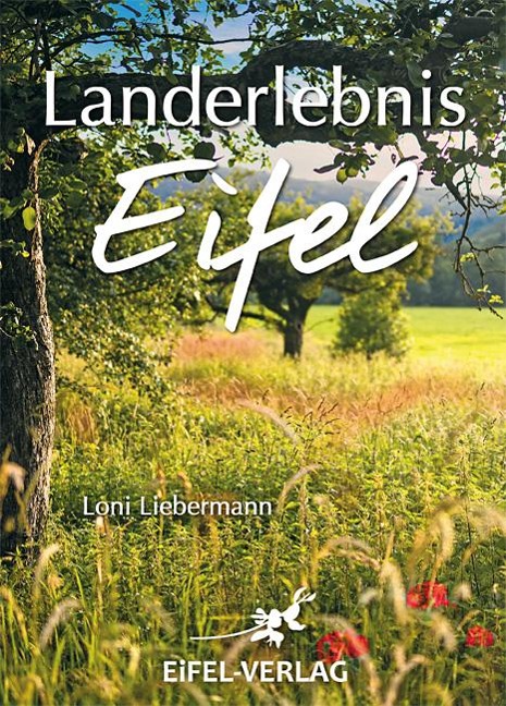 Landerlebnis Eifel - Loni Liebermann