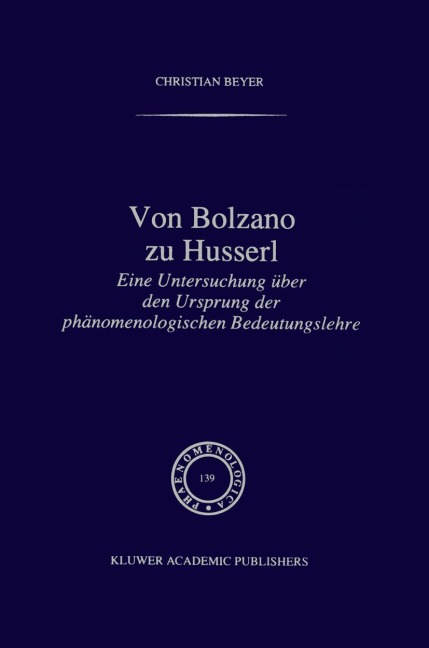 Von Bolzano zu Husserl - C. Beyer