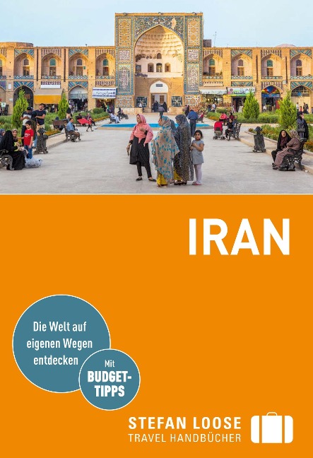 Stefan Loose Reiseführer E-Book Iran - Priska Seisenbacher, Tobias Danz, Andreas Schörghuber