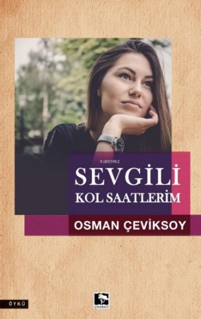 Sevgili Kol Saatlerim - Osman Ceviksoy