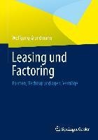 Leasing und Factoring - Wolfgang Grundmann