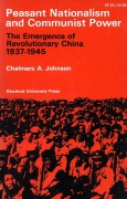 Cover-Bild zum Titel 'Peasant Nationalism and Communist Power' von 'Chalmers A Johnson'
