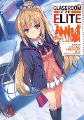 Cover-Bild zum Titel 'Classroom of the Elite (Light Novel) Vol. 7.5' von 'Syougo Kinugasa'