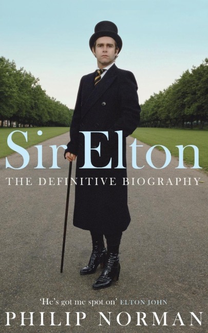 Sir Elton - Philip Norman