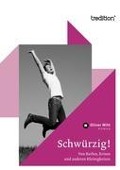Cover-Bild zum Titel 'Schwürzig!' von 'Oliver Witt'