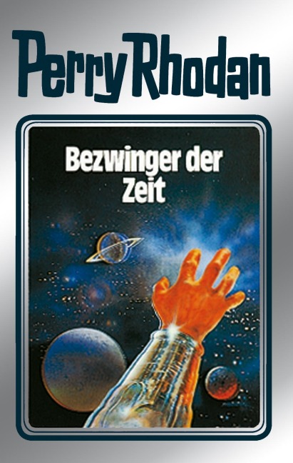 Perry Rhodan 30: Bezwinger der Zeit (Silberband) - H. G. Ewers, William Voltz, K. H. Scheer