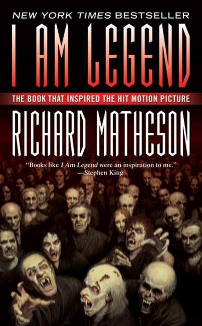 I Am Legend - Richard Matheson