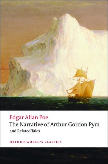 The Narrative of Arthur Gordon Pym of Nantucket and Related Tales - Edgar Allan Poe