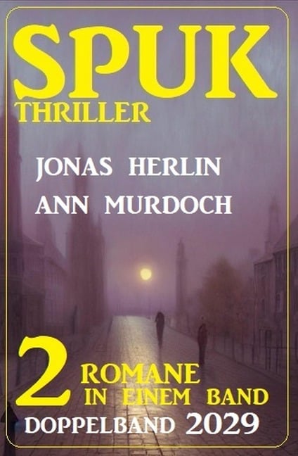 Spuk Thriller Doppelband 2029 - Jonas Herlin, Ann Murdoch