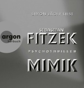 Cover-Bild zum Titel 'Mimik' von 'Sebastian Fitzek'