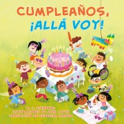 Cover-Bild zum Titel 'Cumpleaños, ¡allá voy! (Happy Birthday, Here I Come! Spanish Edition)' von 'D. J. Steinberg'