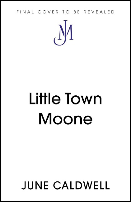 Little Town Moone - June Caldwell